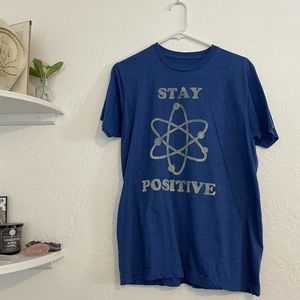 Stay Positive Tee